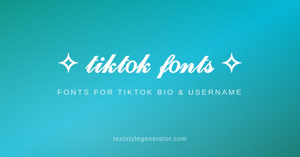 Best Fonts for TikTok - Bio, Username & Caption Styles That Stand Out
