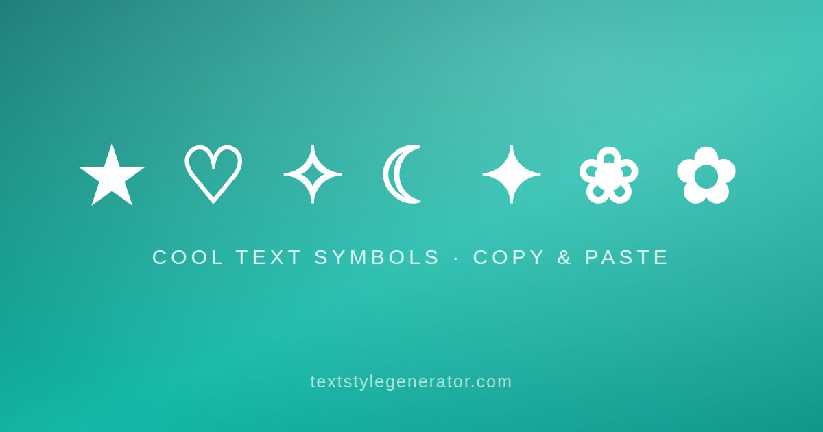 Cool Text Symbols to Copy and Paste - Stars, Hearts, Arrows & More