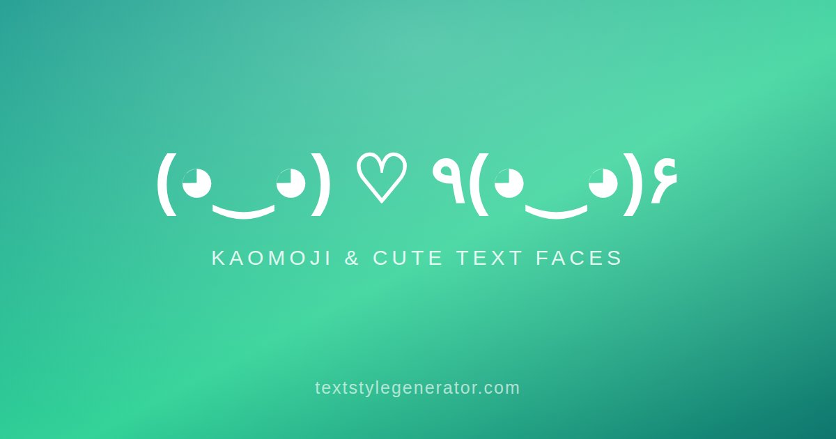 Kaomoji & Cute Text Faces - The Ultimate Copy & Paste Guide
